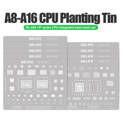 RELIFE RL-044 9Pcs IP Series CPU Integrated Steel Mesh Set A8-A16 CPU Tin Planting Kit